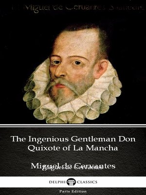 cover image of The Ingenious Gentleman Don Quixote of La Mancha by Miguel de Cervantes--Delphi Classics (Illustrated)